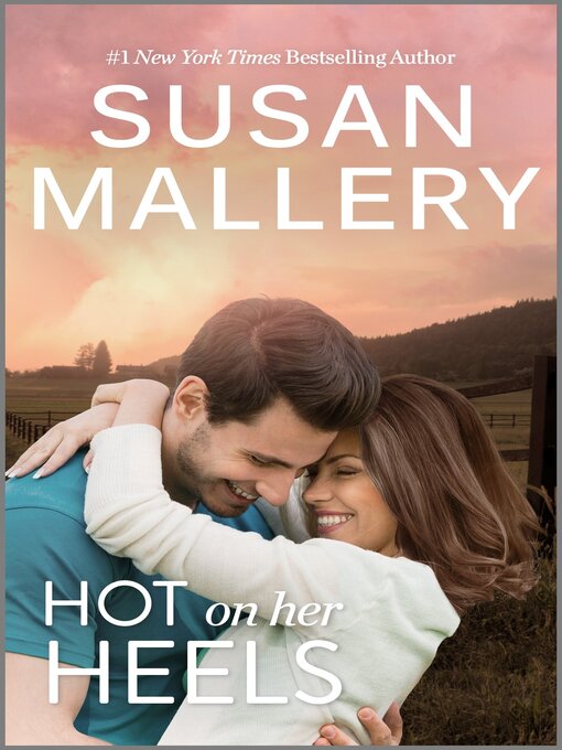 Title details for Hot on Her Heels by Susan Mallery - Available